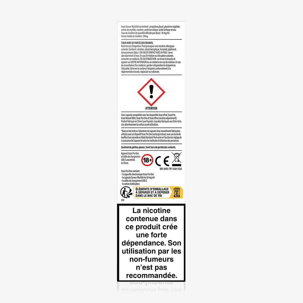 White packaging with black French text, a large nicotine addiction warning at the bottom, a red hazard symbol in the center, and 18+ and recyclable icons—ideal for your Vuse Pro ONE Bar Myrtille Ice kit prêt-à-vaper.